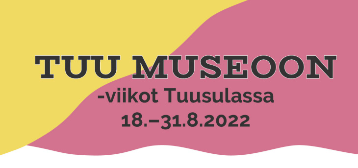 Juliste TuuMuseoon2022 otsikko